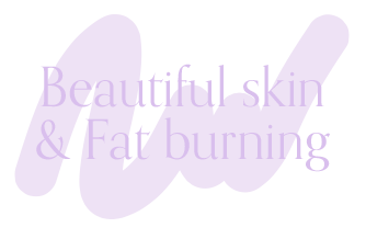 Beautiful skin & Fat burning